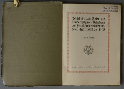 Iwan. -Festschrift zur Feier des hundertjährigen Bestehens der Frankfurter Museumsgesellschaft 1808 bis 1908.