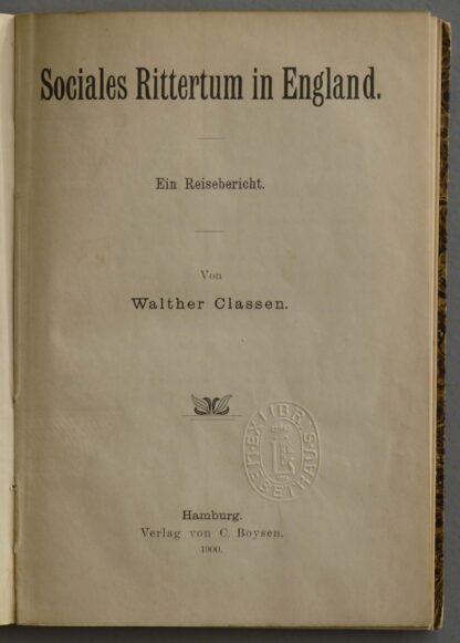 Walther. -Sociales Rittertum in England.