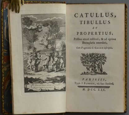 (Gaius Valerius); Albius TIBULLUS und Sextus PROPERTIUS. -Pristino nitori restituti