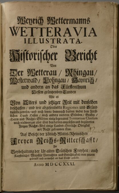Weyrich (das ist: Marquard FREHER). -Wetteravia illustrata