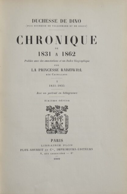 (Dorothée) Duchesse de. -Chronique de 1831 a 1862.