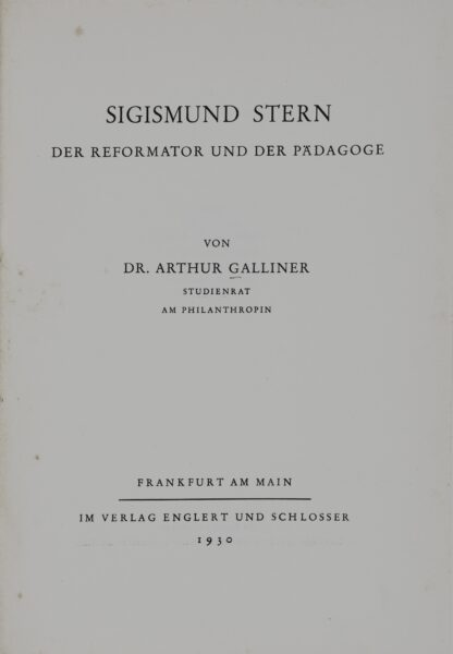 Arthur. -Sigismund Stern. Der Reformator und der Pädagoge.