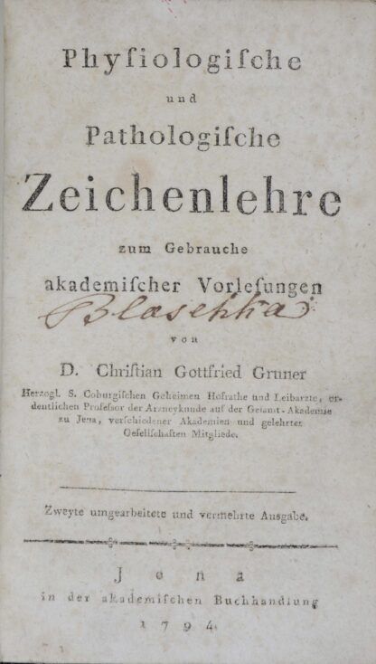 Christian Gottfried. -Physiologische und pathologische Zeichenlehre zum Gebrauche akademischer Vorlesungen.