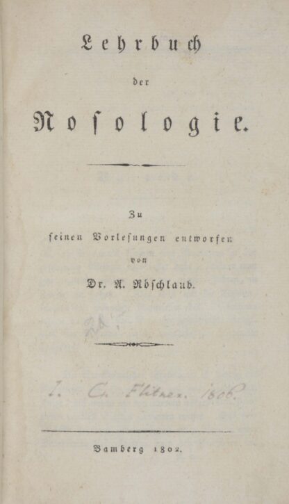 A(ndreas). -Lehrbuch der Nosologie.