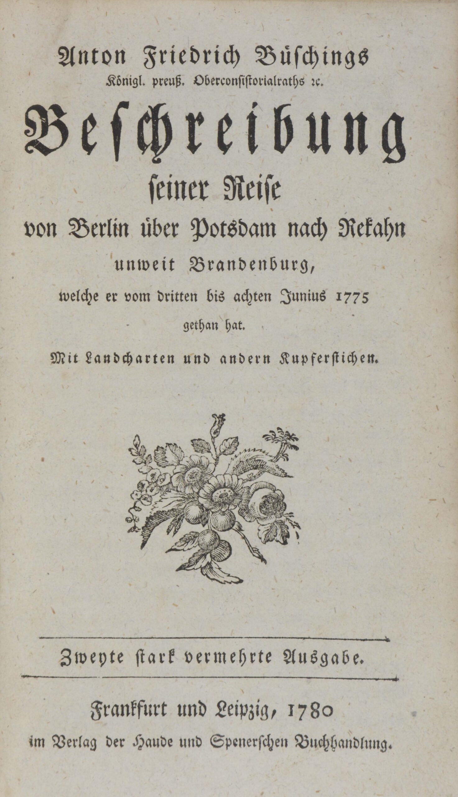 Anton Friderich. -Beschreibung seiner Reise von Berlin über Potsdam nach Rekahn unweit Brandenburg