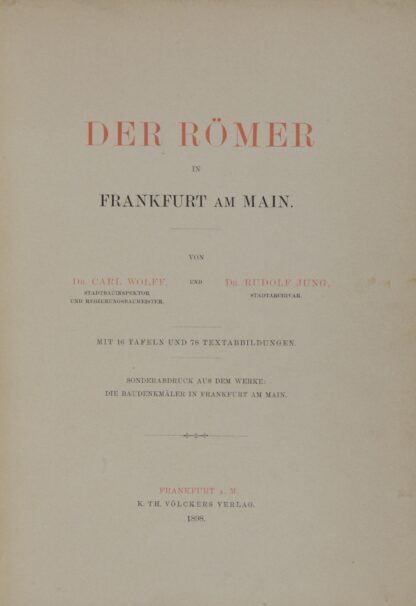 Carl und Rudolf JUNG. -Der Römer.