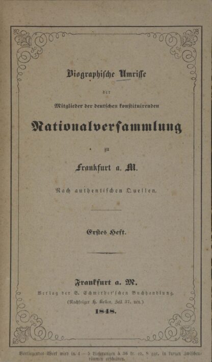 -Biographische Umrisse der Mitglieder der deutschen kunstituirenden Nationalversammlung zu Frankfurt a.M.