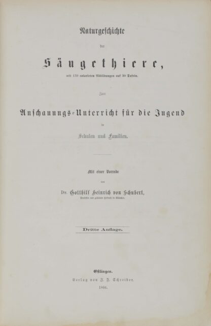 Gotthilf Heinrich von. -Naturgeschichte des Thierreichs in drei Theilen.
