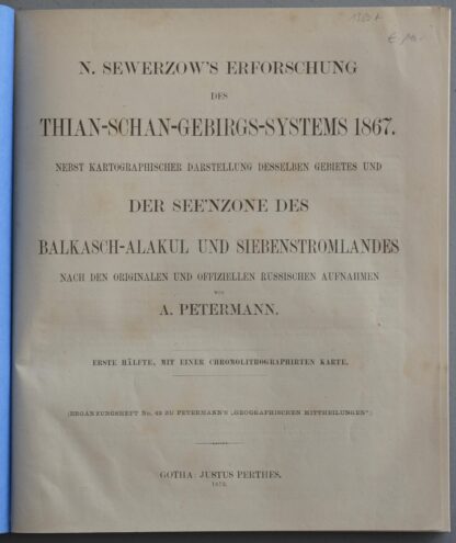 A. -N. Sewerzow's Erforschung des Thian-Schan-Gebirgs-Systems 1867.