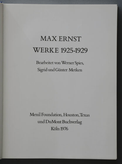 Sigrid und Günter METKEN. -Max Ernst Werke 1925-1929.