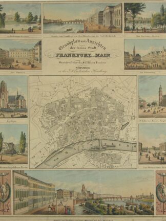 -Grundplan und Ansichten der freien Stadt Frankfurt am Main. Gedächtnissblatt für Frankfurter Verehrer. Plan der Stadt