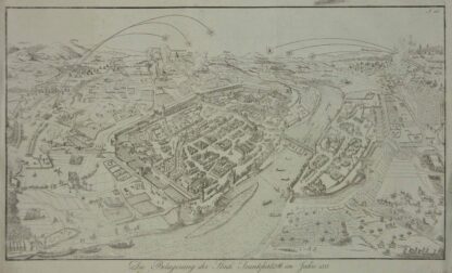 -Die Belagerung der Stadt Frankfurt im Jahre 1552. Verkleinerte Nachbildung des bereits von Fehr als Nachbildung des Faberschen Belagerungsplanes gedruckten Blattes.