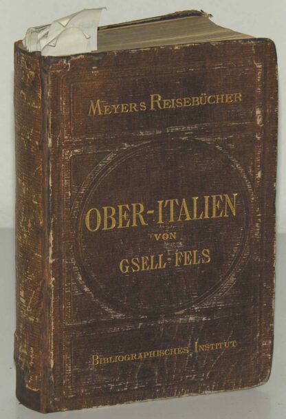 MEYERS REISEBUECHER. -Ober-Italien von Th. Gsell-Fels.