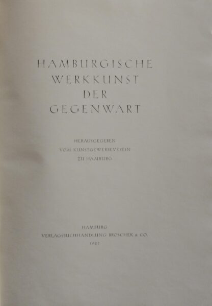 Alfred (Hrsg.). -Hamburgische Werkkunst der Gegenwart.