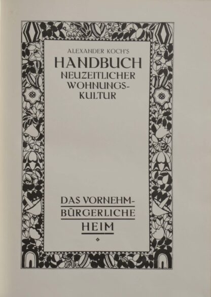 Alexander. -Handbuch neuzeitlicher Wohnungskultur.