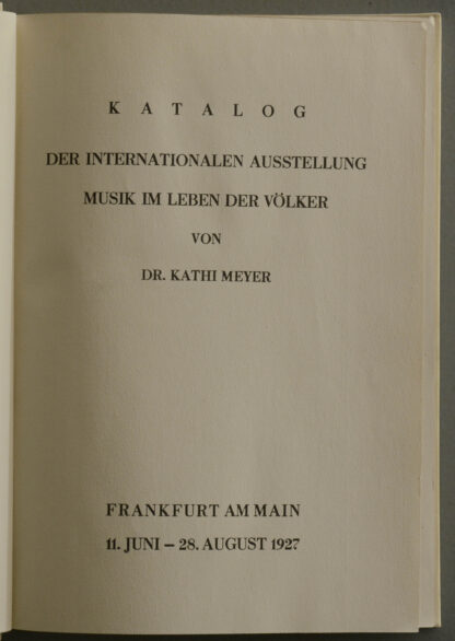Kathi. -Katalog der Internationalen Ausstellung Musik im Leben der Völker.