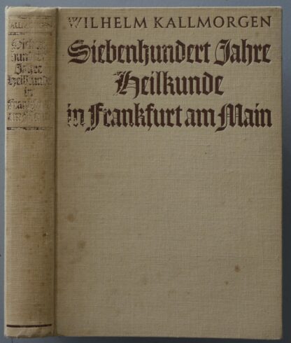 Wilhelm. -Siebenhundert Jahre Heilkunde in Frankfurt am Main.