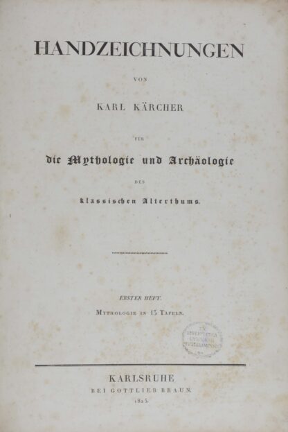 Karl. -Handzeichnungen für die Mythologie und Archäologie des klassischen Alterthums.