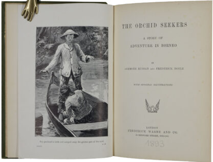 Ashmore und Frederick BOYLE. -The Orchid Seekers. A story of Adventure in Borneo.