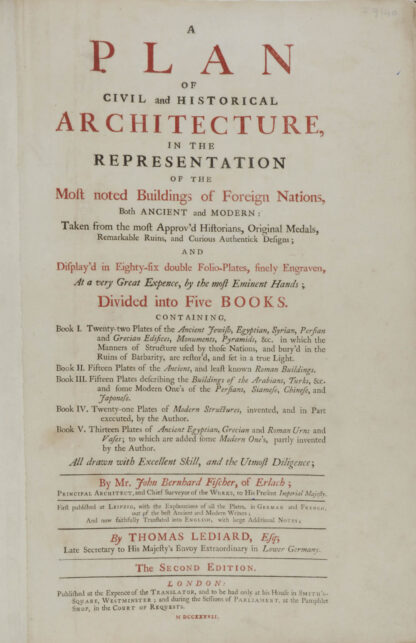 Johann Bernhard. -A Plan of Civil and Historical Architecture in the Representation of the most noted Buildings of Foreign Nations