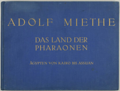 Adolf. -Das Land der Pharaonen. Ägypten von Kairo bis Assuan.