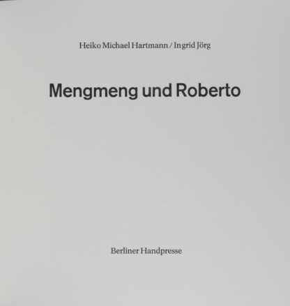 Heiko Michael. -Mengmeng und Roberto.