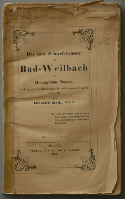 H. -Das kalte Schwefelwasser zu Bad Weilbach im Herzogthum Nassau