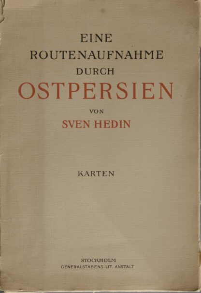 Sven. -Eine Routenaufnahme durch Ostpersien.
