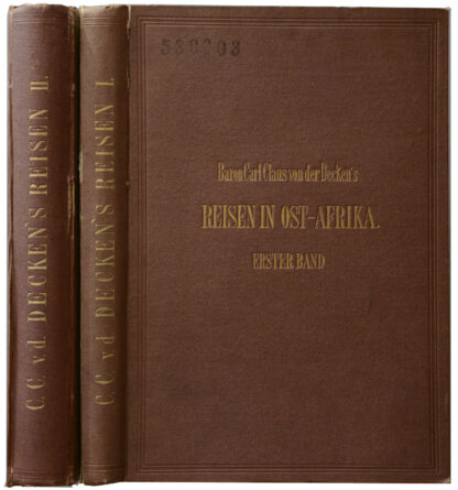 Baron Carl Claus von der. -Reisen in Ost-Afrika in den Jahren 1859 bis 1861.