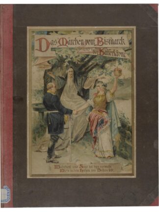 -Das Märchen vom Bismarck und der Kaiserkrone.