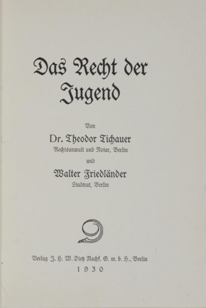 Theodor und Walter FRIEDLÄNDER. -Das Recht der Jugend.