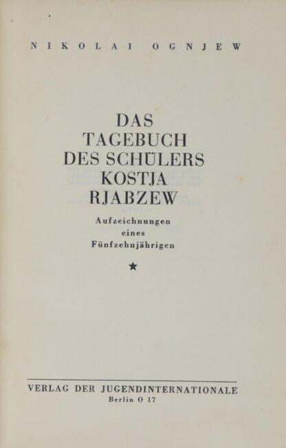 Nikolai. -Das Tagebuch des Schülers Kostja Rjabzew.