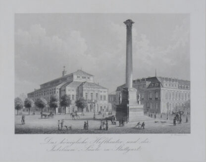 -STUTTGART. Das königliche Hoftheater und die Jubiläum-Säule.