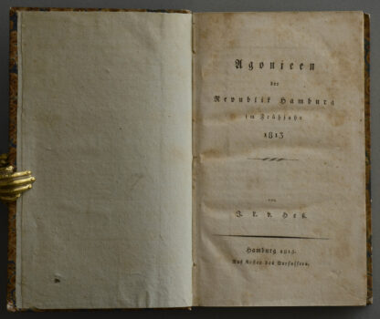 J.L.v. -Agonieen der Republik Hamburg im Frühjahr 1813.