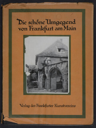 -DIE SCHÖNE UMGEGEND von Frankfurt am Main.