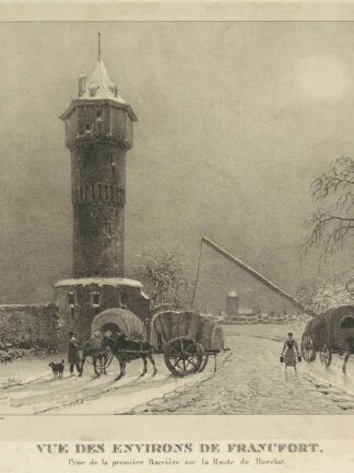 -Vues des Environs de Francfort. Prise de la premiere Barriere sur la route de Hoechst. Ansicht der Galluswarte von Westen von Blick auf Frankfurt.