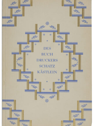 -Des Buchdruckers Schatzkästlein.