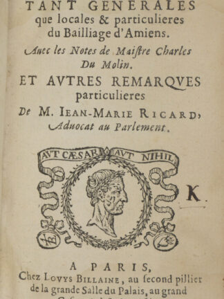 -Coustumes tant generales que locales & particulieres du Bailliage d'Amiens.