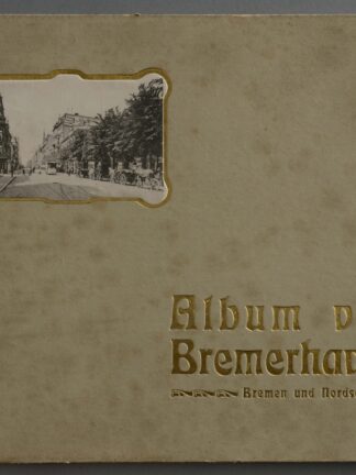 -ALBUM VON BREMERHAVEN. BREMEN UND DEN NORDSEEBÄDERN.