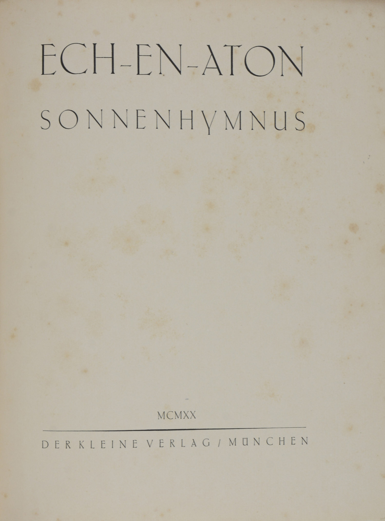 Ech-En-Aton. Sonnenhymnus. – Bild 2