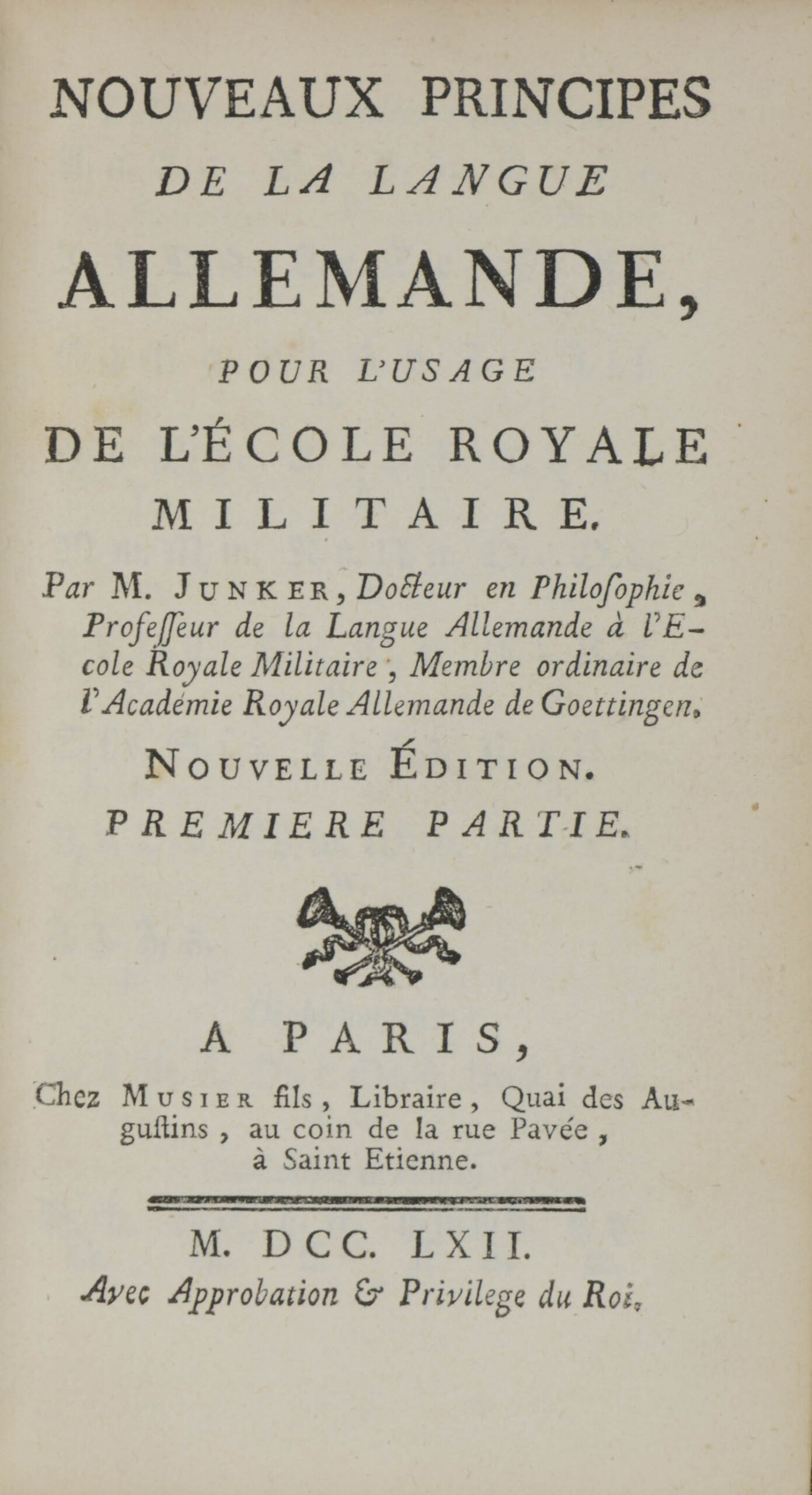 JUNKER, (Georg-Adam). Nouveaux principes de la langue Allemande, <br />pour l'usage de l'École Militaire. – Bild 3