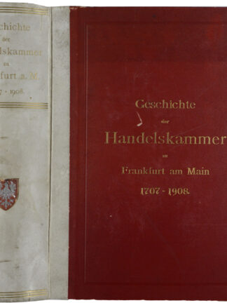 -Geschichte der Handelskammer zu Frankfurt a. M. (1707-1908).